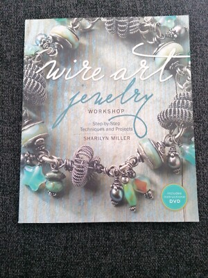 Wire Art Jewelry Workshop Step-by-step Techniques DVD Sharilyn Miller 