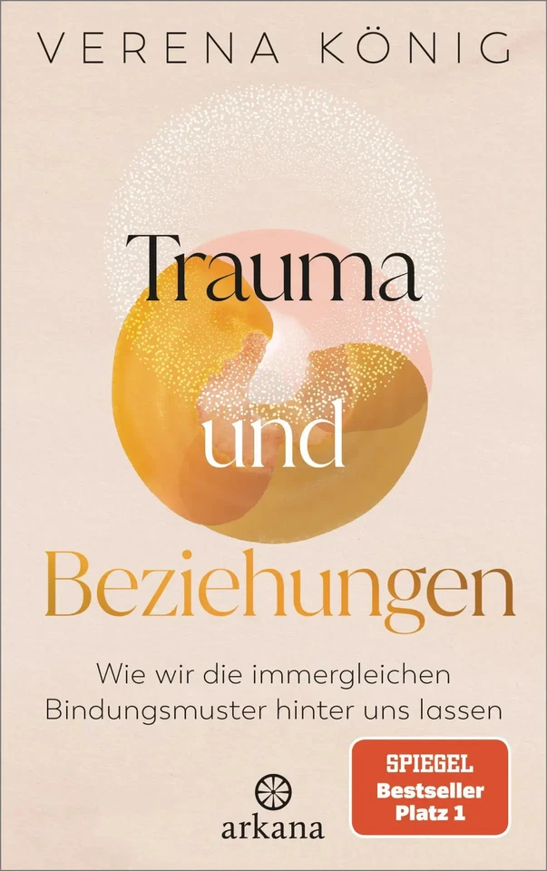 Trauma und Beziehungen | Verena König | Taschenbuch | 272 S. | Deutsch | 2024