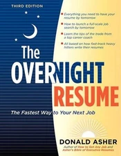 The Overnight Resume, 3rd Edition: The Fastest Way to Your Next Job  - VERY GOOD