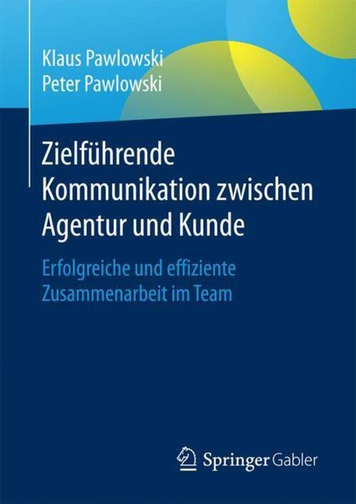 Thumbnail - Peter Pawlowski (u. A.) | Zielführende Kommunikation Zwischen Agentur