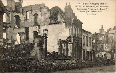 Old postcard Douai in Ruins - Beautiful Renaissance monument Maison des Remy (422831)