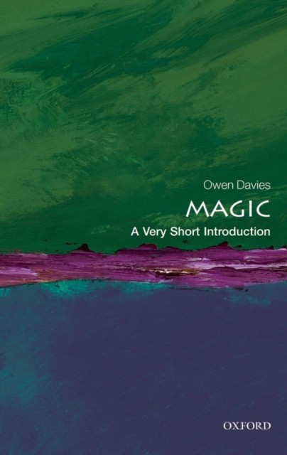 Magic A Very Short Introduction by Owen  Davies (Paperback Book)