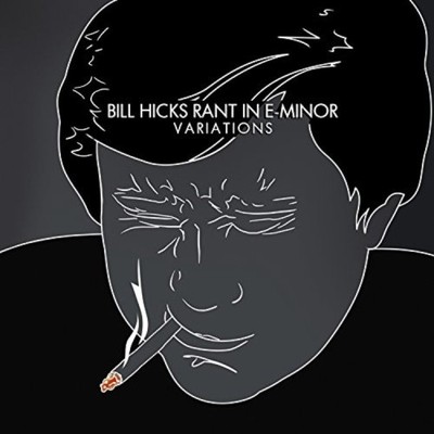 Rant e-Moll: Variationen von Bill Hicks [Audio-CD]