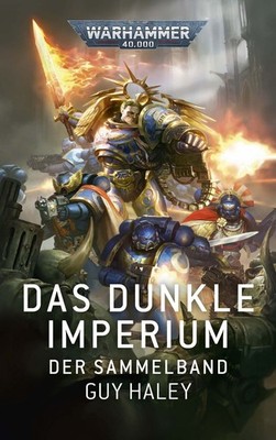 Warhammer 40.000 - Das dunkle Imperium Der Sammelband