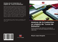 Mayte LóPez Bragado | Analyse De La Traduction En Anglais De Luces De Bohemia