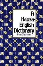 A HAUSA-ENGLISH DICTIONARY By Paul Newman - Hardcover