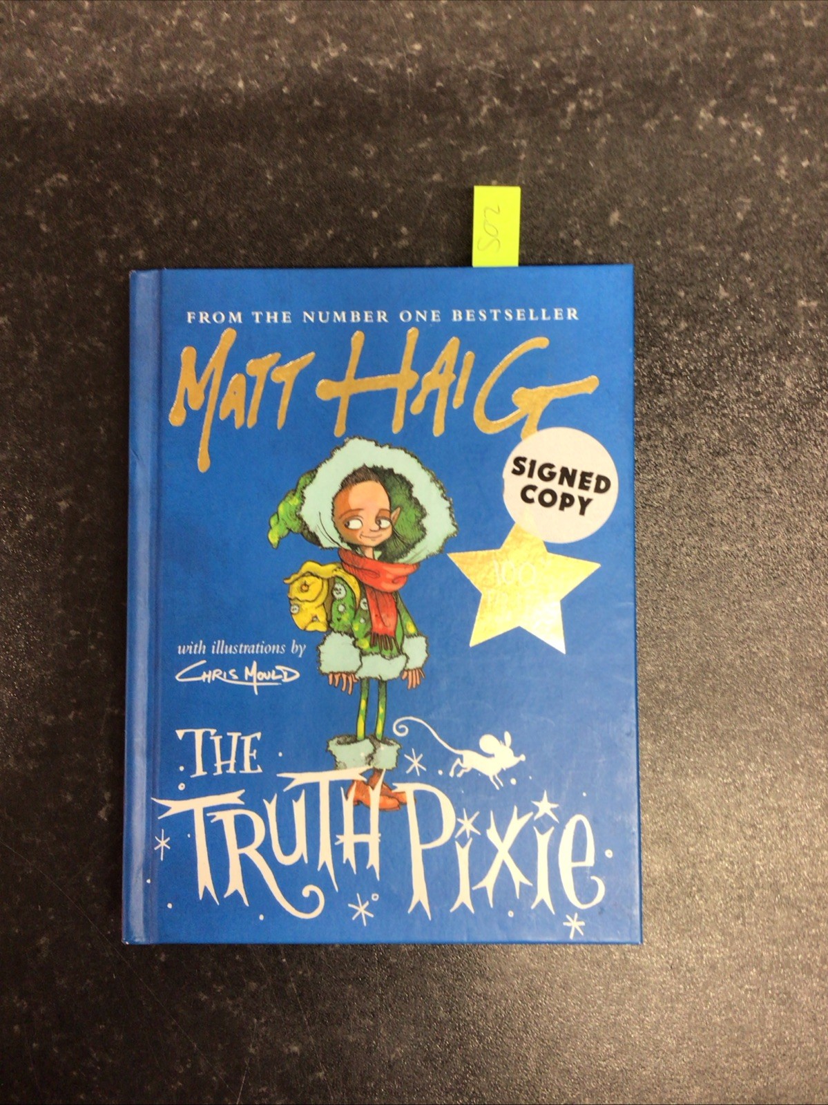 The Truth Pixie By Matt Haig and Chris Mould, Signed Copy Hardback