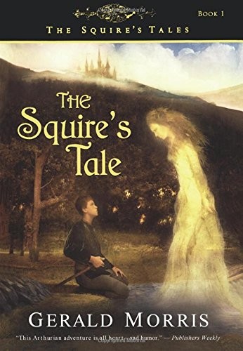 The Squire's Tale (Squire's Tales (Houghton Mifflin Paperback)),