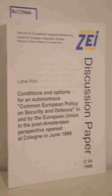 Conditions an options for an autonomous ''Common European Policy on Security and 