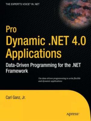 Pro Dynamic  4 0 Applications: Data-Driven Programming For The  Framework