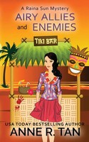Airy Allies And Enemies A Raina Sun Mystery: A Chinese Cozy Mystery Anne R. Tan