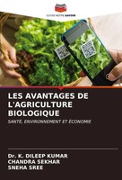 K. Dileep Kumar (U. A.) | LES Avantages DE L'agriculture Biologique | Buch