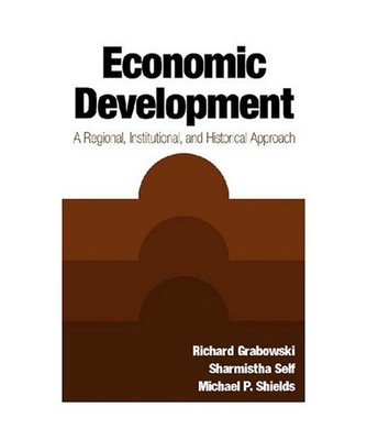 Economic Development: A Regional, Institutional, and Historical Approach, Richar