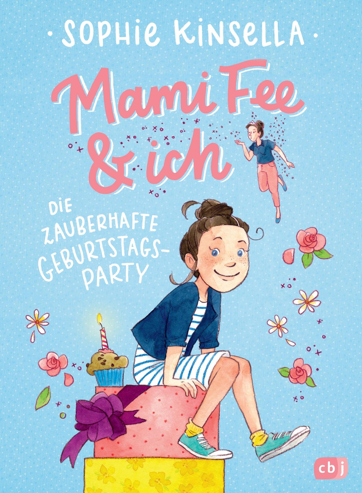 Thumbnail - Mami Fee & Ich - Die Zauberhafte Geburtstagsparty Sophie Kinsella
