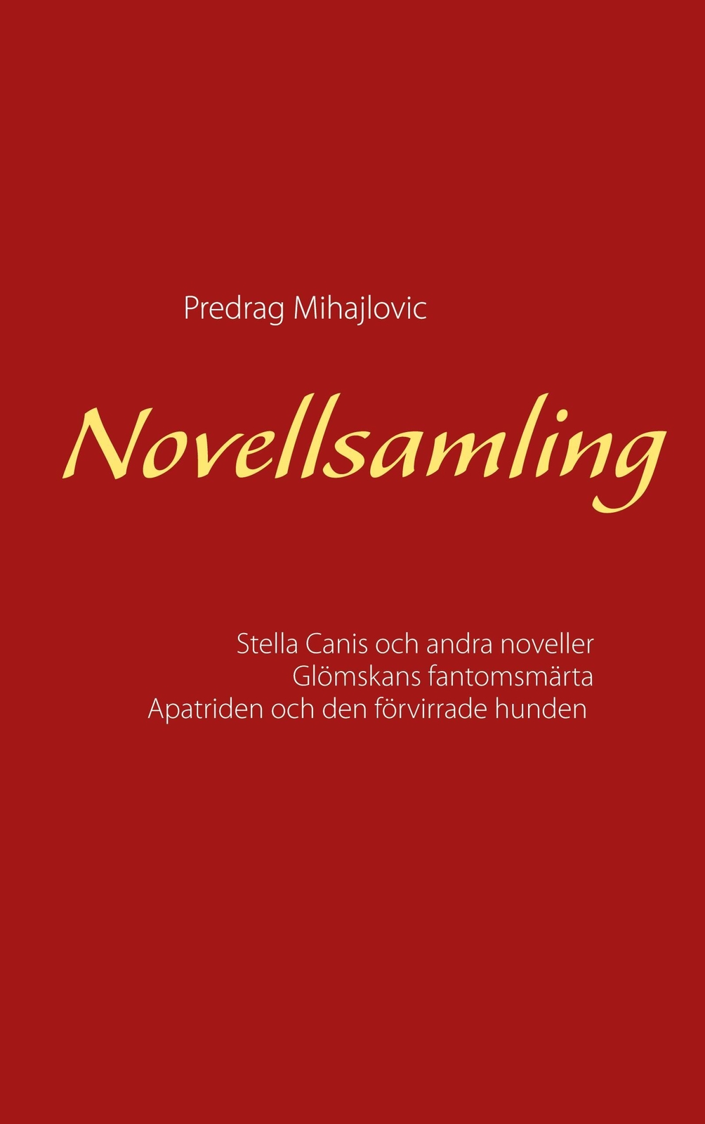 Novellsamling | Predrag Mihajlovic | Taschenbuch | Paperback |