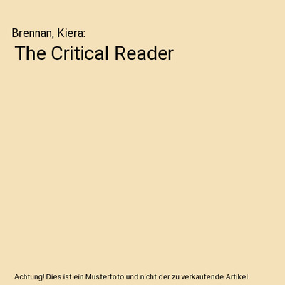 The Critical Reader, Brennan, Kiera
