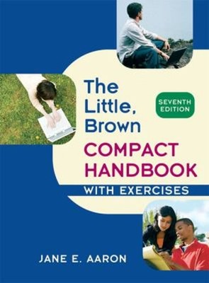 The Little, Brown Compact Handbook with Exercises Spiral Jane E.
