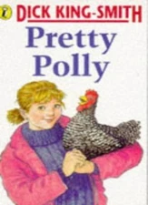 Pretty Polly By Dick King-Smith. 9780140346510