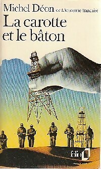 Die Karotte und der Stock - Michel Déon - V552538