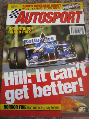AUTOSPORT APR 1996 ARGENTINIAN GP  HILL CAN'T GET BETTER HORROR FIRE BAN REFUELL