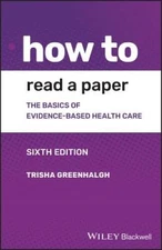 How to Read a Paper: The Basics of Evidence-based Medicine an - VERY GOOD