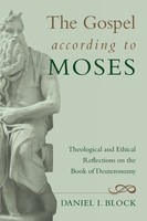 The Gospel According To Moses | Daniel I. Block | Taschenbuch | Englisch | 2012