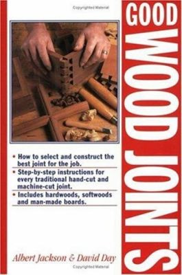 Good Wood Joints Paperback Albert, Day, David Jackson