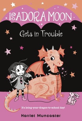 Isadora Moon Gets in Trouble - paperback Muncaster, Harriet