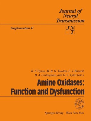 K. F. Tipton (u. a.) | Amine Oxidases: Function and Dysfunction | Taschenbuch