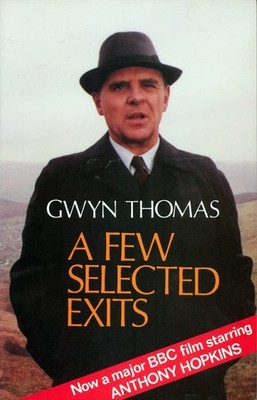 A Few Selected Exits - Thomas, Gwyn - Good - See condition notes