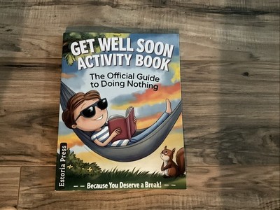 Get Well Soon Activity Book:  Recovery Gift with Humor Soft Cover