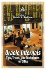 Oracle Internals: Tips, Tricks, and Techniques for DBAs  paperback Used - Very 