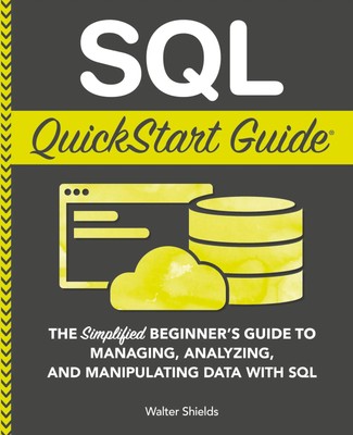 SQL QuickStart Guide | Walter Shields | Taschenbuch | Kartoniert / Broschiert