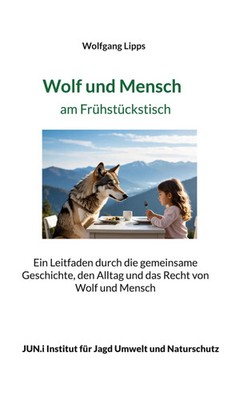 Wolf und Mensch am Frühstückstisch Wolfgang Lipps Taschenbuch 268 S. Deutsch