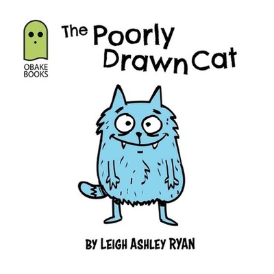 The Poorly Drawn Cat by Leigh A. Ryan Paperback Book