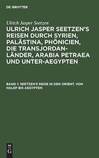 Seetzen's Reise in den Orient. Von Halep bis Ae. Kruse**