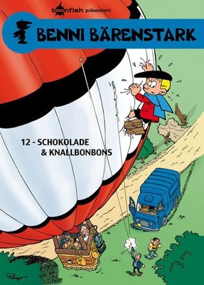 Benni Bärenstark. Band 12 Schokolade und Knallbonbons
