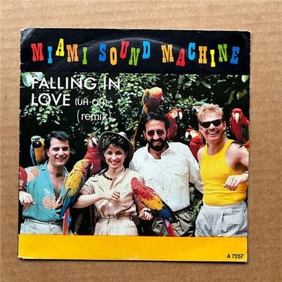 MIAMI SOUND MACHINE FALLING IN LOVE 7''  1985 UH-OH REMIX with surrender paradise
