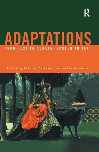 Adaptations by Deborah Cartmell, Imelda Whelehan - 9780415167383