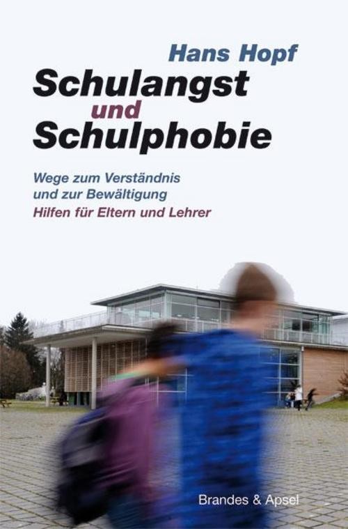 Schulangst und Schulphobie Hans Hopf