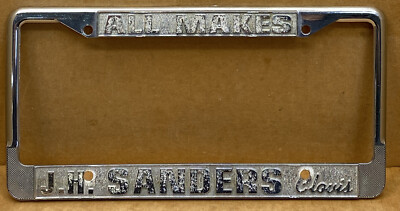 VINTAGE J.H.SANDERS ALL MAKES ( CLOVIS CA.) LICENSE PLATE FRAME METAL