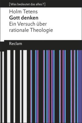 Gott denken | Holm Tetens | 2017 | deutsch