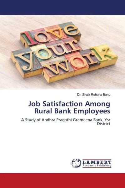Shaik Rehana Banu | Job Satisfaction Among Rural Bank Employees | Taschenbuch-image