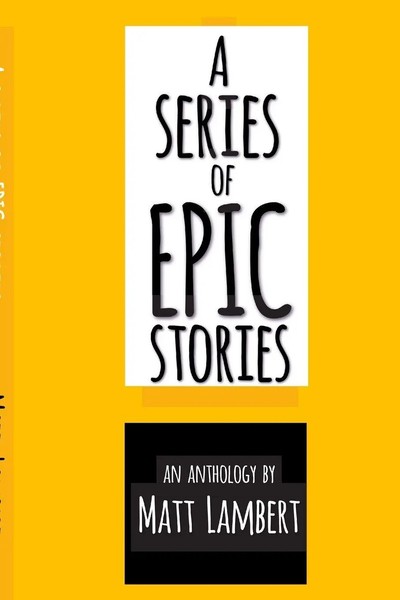 Matthew Lambert | A Series Of Epic Stories | Taschenbuch | Englisch (2018)-image