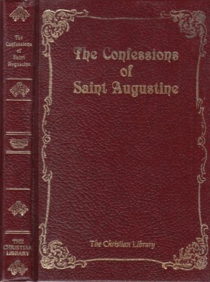 The Confessions of St. Augustine by St. Augustine