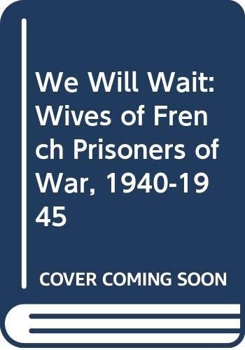 We will Wait  Wives of French - GOOD