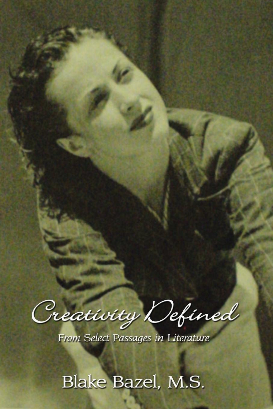 Thumbnail - M. S. Blake Bazel | Creativity Defined | Taschenbuch | Englisch (2008)
