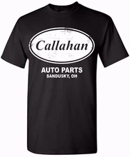 Callahan Auto Parts T-Shirt Cotton T-Shirt for Men and Women - Perfect Everyday