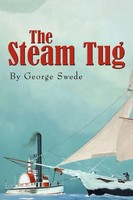 George Swede | The Steam Tug | Taschenbuch | Englisch (2010) | Xlibris
