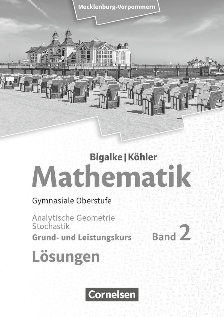 Thumbnail - Bigalke/köhler: Mathematik. Band 2. Analytische Geometrie Und